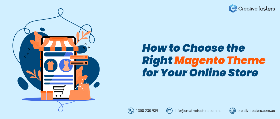 How to Choose the Right Magento Theme for Your Online Store