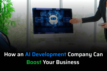 How an AI Development Company Can Boost Your Business