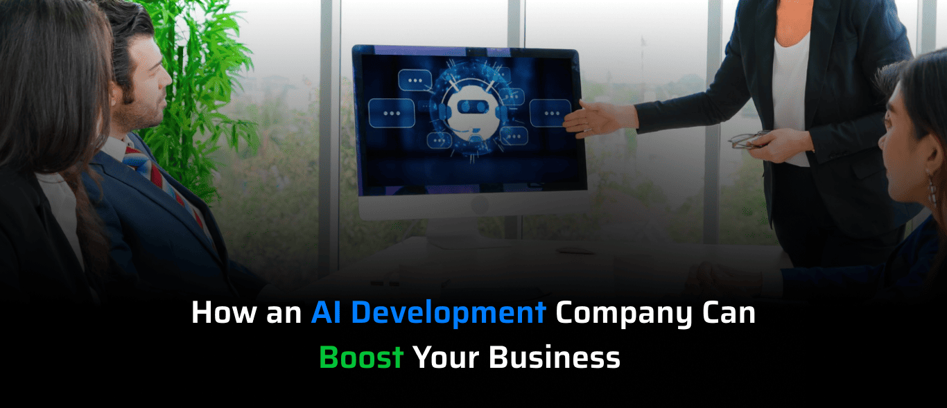 How an AI Development Company Can Boost Your Business