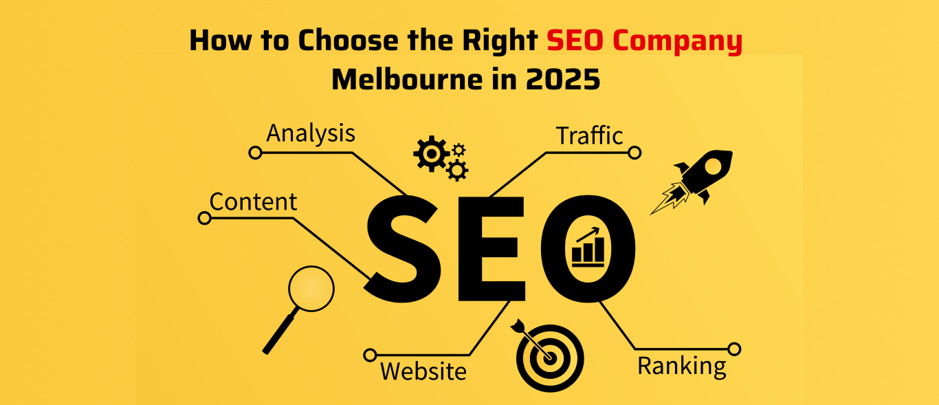 How to Choose the Right SEO Company Melbourne in 2025