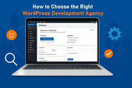 How to Choose the Right WordPress Development Agency